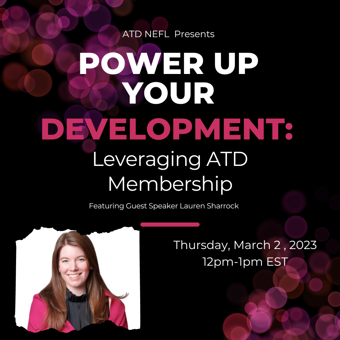 ATD NEFL Presents Power Up Your Development: Leveraging ATD Membership with image of Lauren Sharrock and event details 